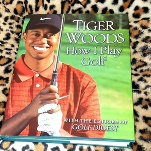 TIGER‎ WOODS HOW I PLAY GOLF HARDBACK